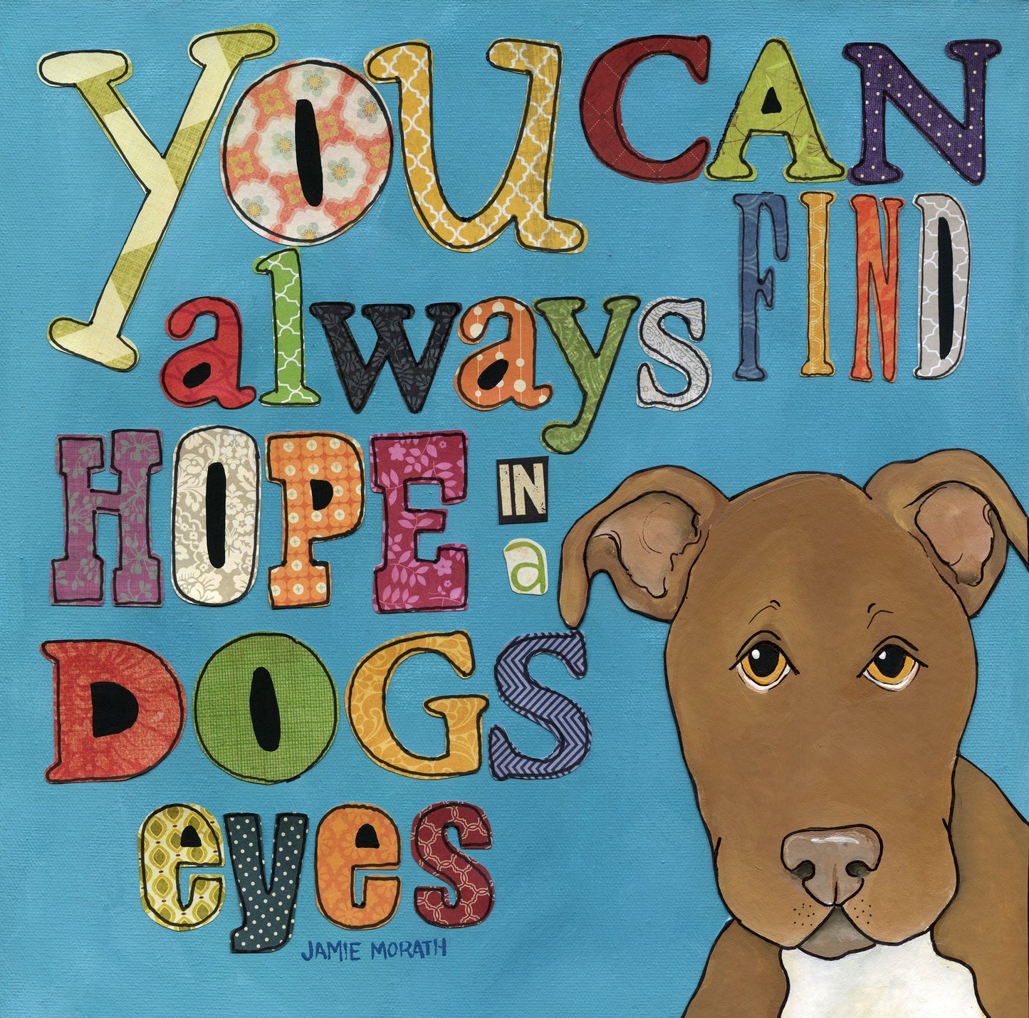 Find Hope, Pitbull art print