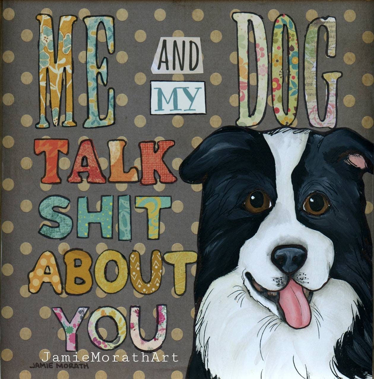 Talk Shit, Border Collie art print