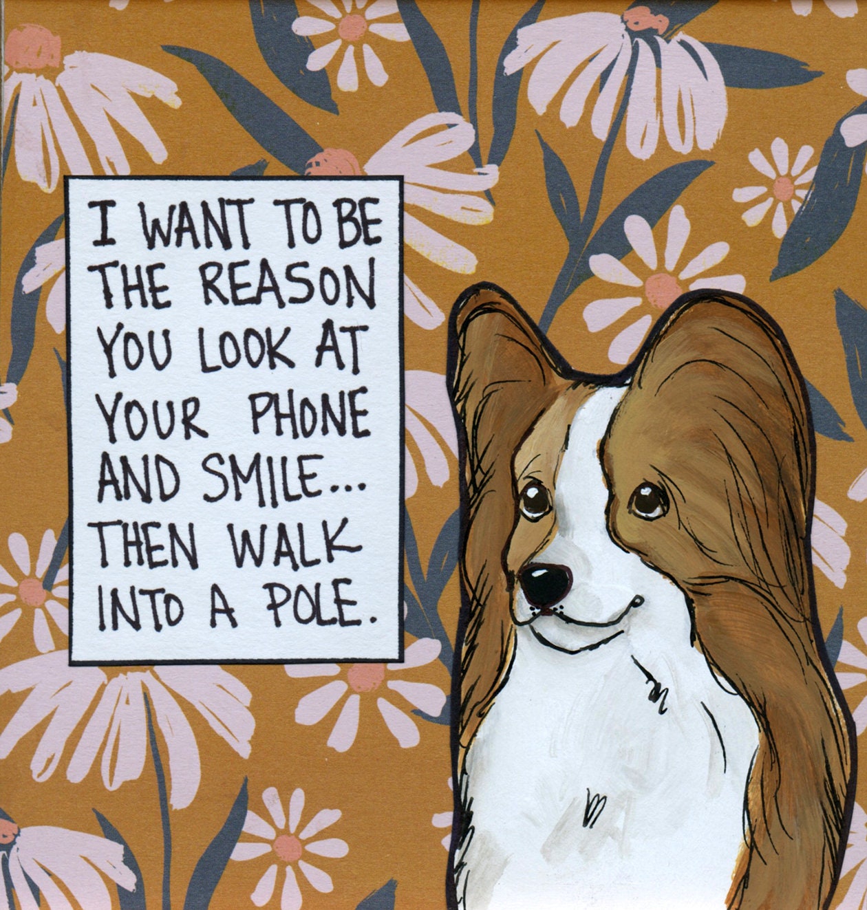 Walk Into a Pole, Papillon dog art print