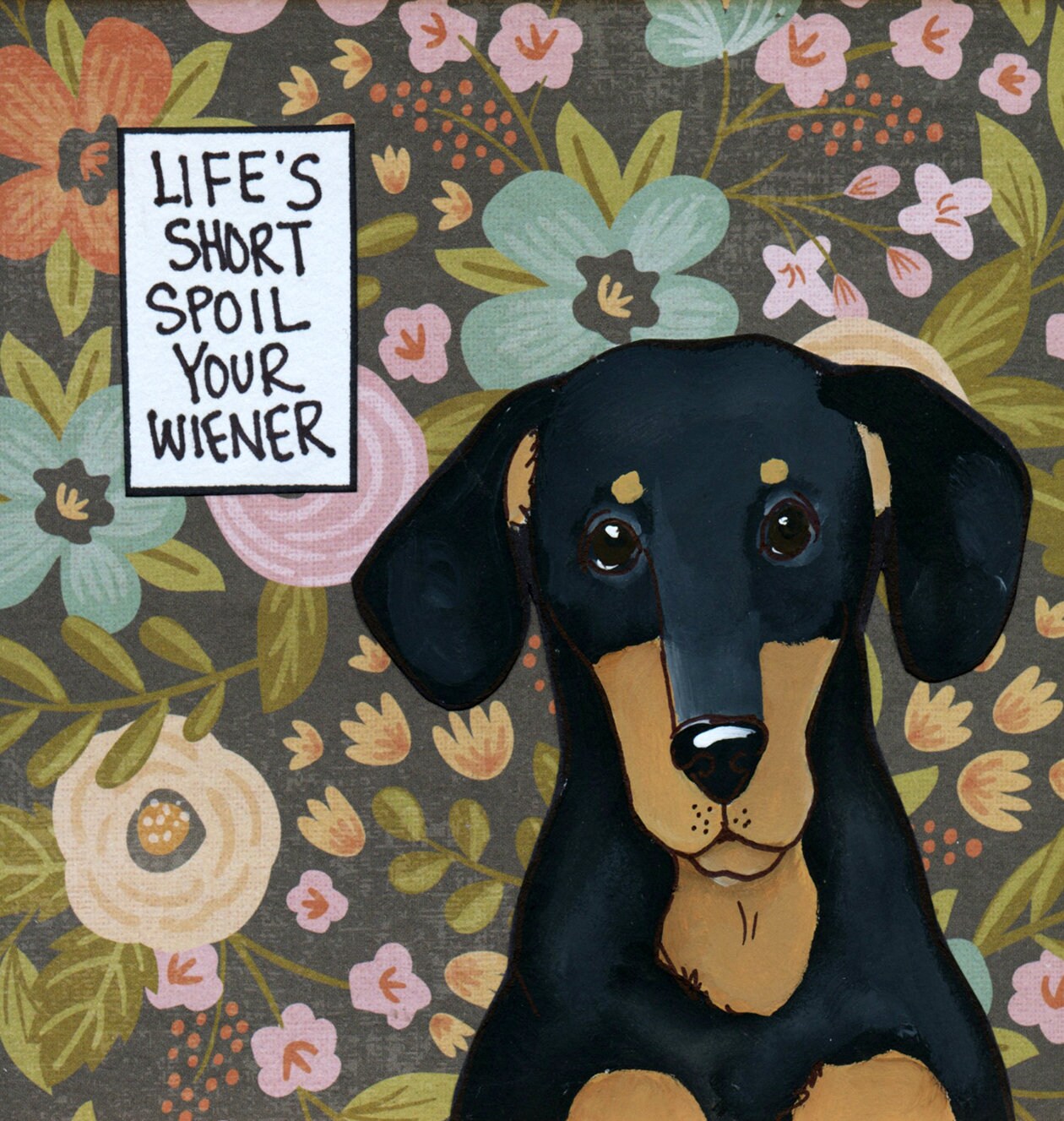 Spoil Your Wiener, dog art print
