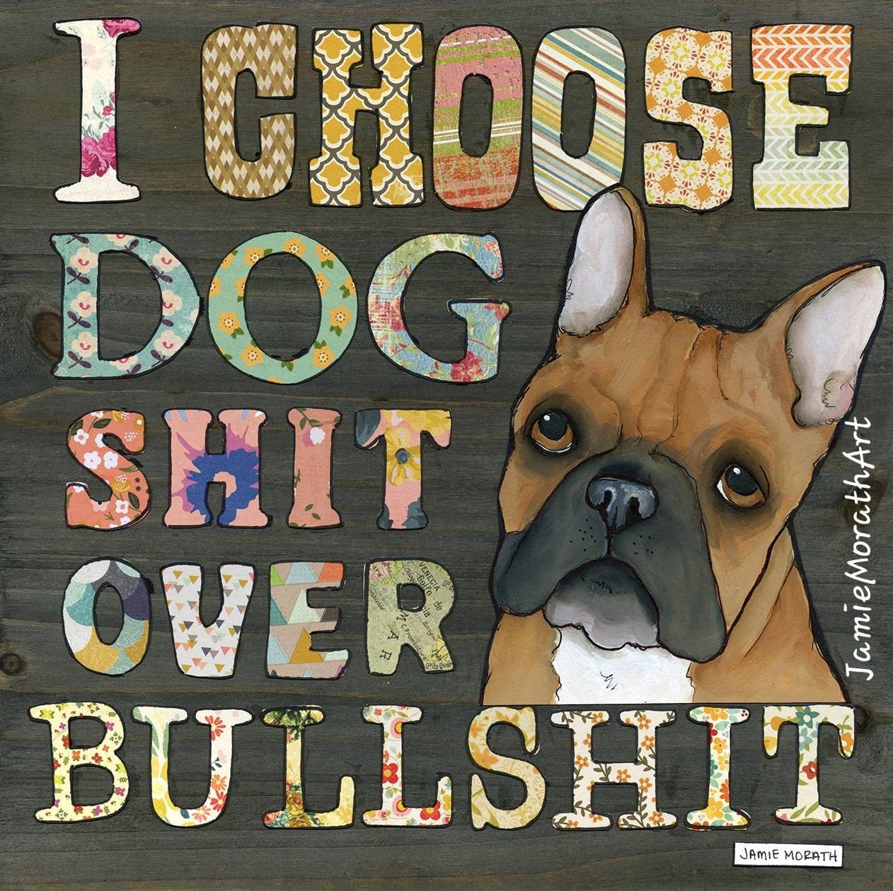 Dog Shit, dog art print, french bulldog