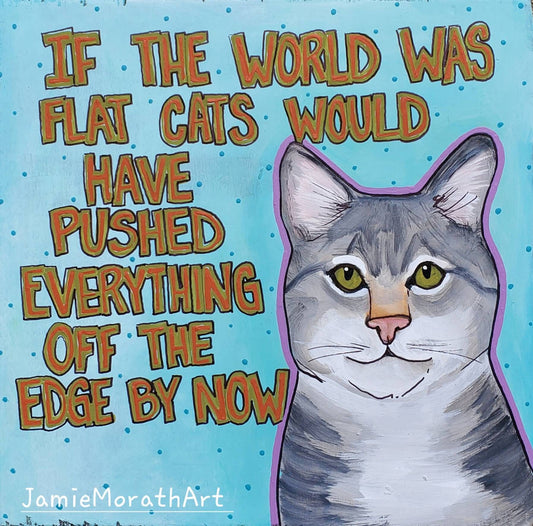 World Was Flat, cat art print
