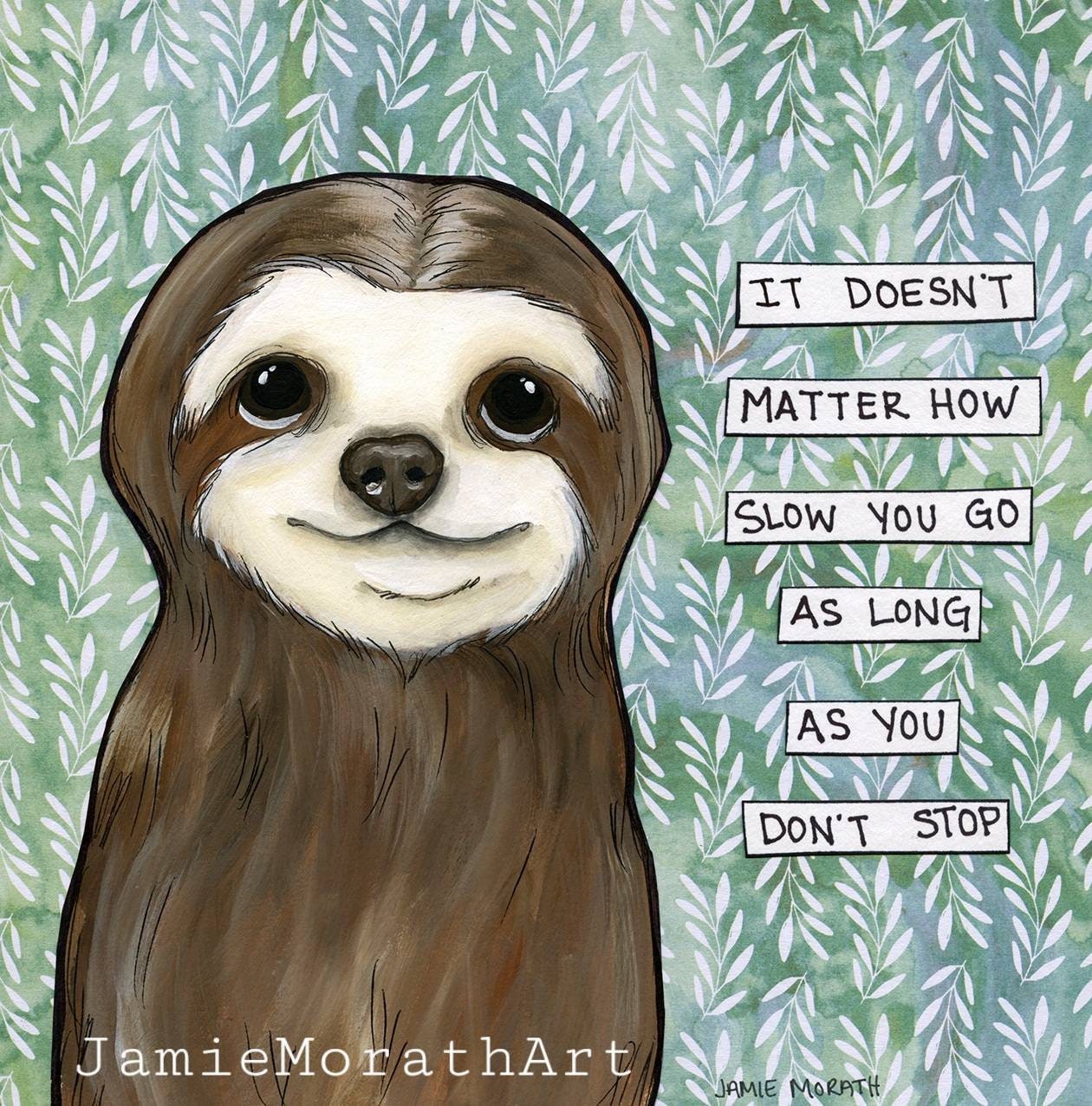 Slow You Go, sloth art print